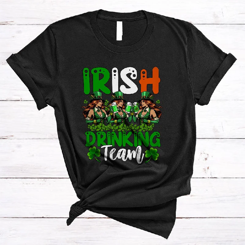 Irish Drinking Team, Joyful St. Patrick's Day Three Irish Women Shamrock, Drinking Drunker Group T-Shirt Hooded Caped Shawl Collar Irish Drinking Team, Joyful St. Patrick's Day Three Irish Women Shamrock, Drinking Drunker Group T-Shirt Hooded Caped Shawl Collar
